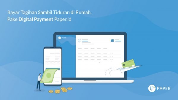 Bayar Tagihan Sambil Tiduran di Rumah, Pake Digital Payment Aja!
