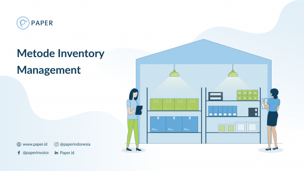 Ultimate Guide Inventory Management Khusus Pemula: Metode (Part 4)