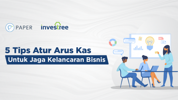 Hadapi Pandemi, Ini 5 Jurus Jitu Atur Arus Kas Agar Bisnis Tetap Lancar