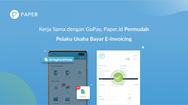 Kerja sama dengan GoPay, Paper.id Permudah Pelaku Usaha Bayar E-Invoicing