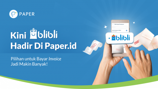 Bayar Invoice Paper.id Makin Mudah Dengan BliBli