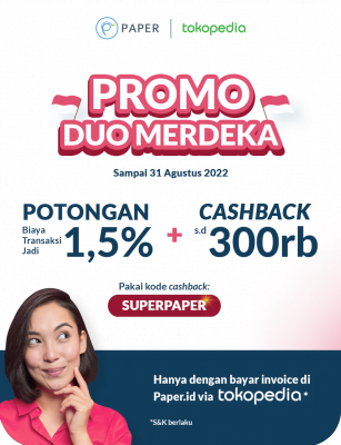 Promo Duo Kemerdekaan, Bayar Invoice di Paper.id via Tokopedia, Double Bonusnya!