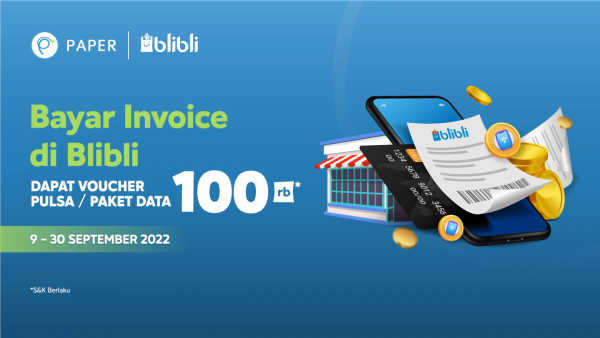 Bayar Invoice Via Blibli, Nikmati Promo Spesialnya Di September!