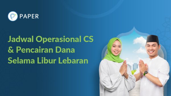 Jadwal Operasional CS & Pencairan Dana Selama Libur Lebaran 2023