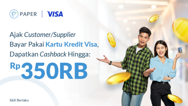 Ajak Customer Bayar Invoicemu, Bisa Dapat Promo Manis Dari Visa & Paper.id!