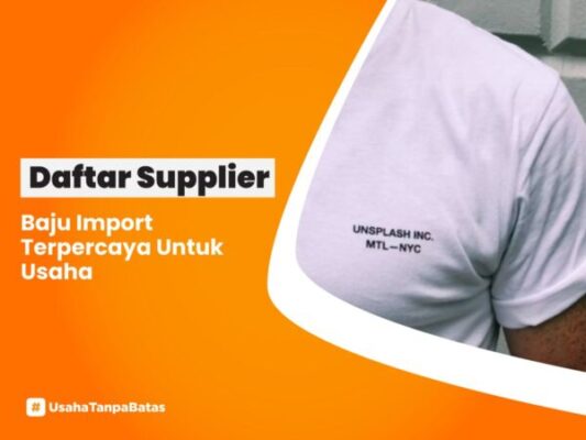 Daftar Supplier Baju Import Terpercaya Untuk Usaha