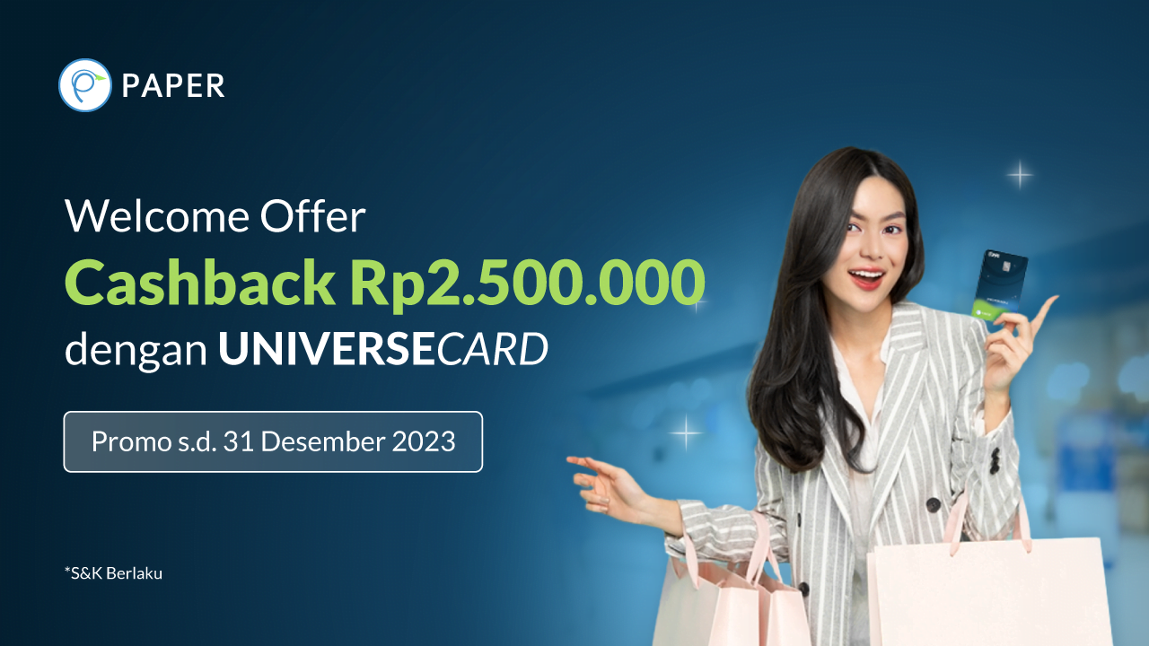 Transaksi Dengan UNIVERSECARD dan Dapatkan Cashback-nya!