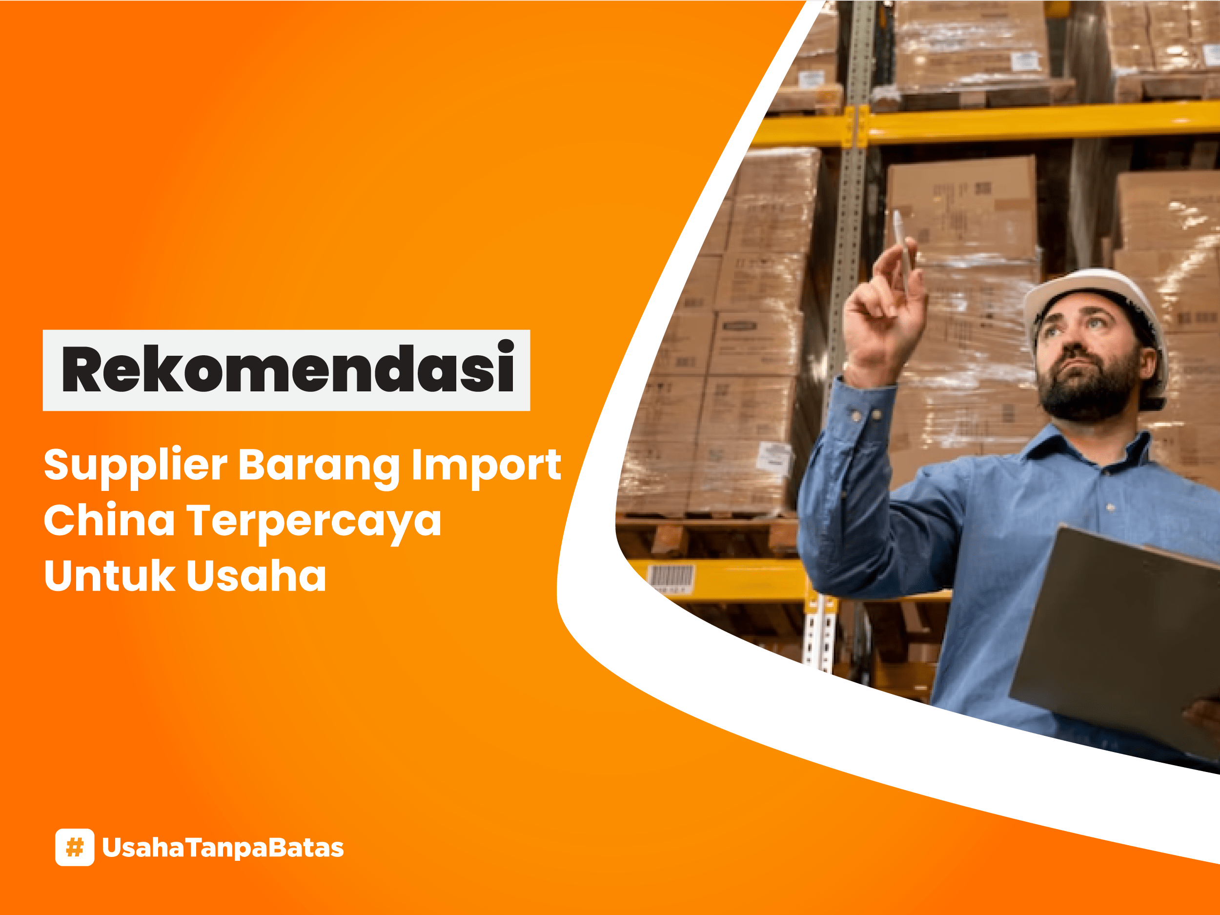 Rekomendasi Supplier Barang Import China Terpercaya Untuk Usaha