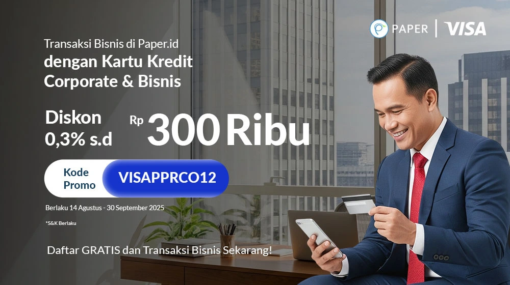 Diskon Hingga Rp300 ribu dengan Kartu Kredit VISA via Paper.id, Transaksi Sekarang!