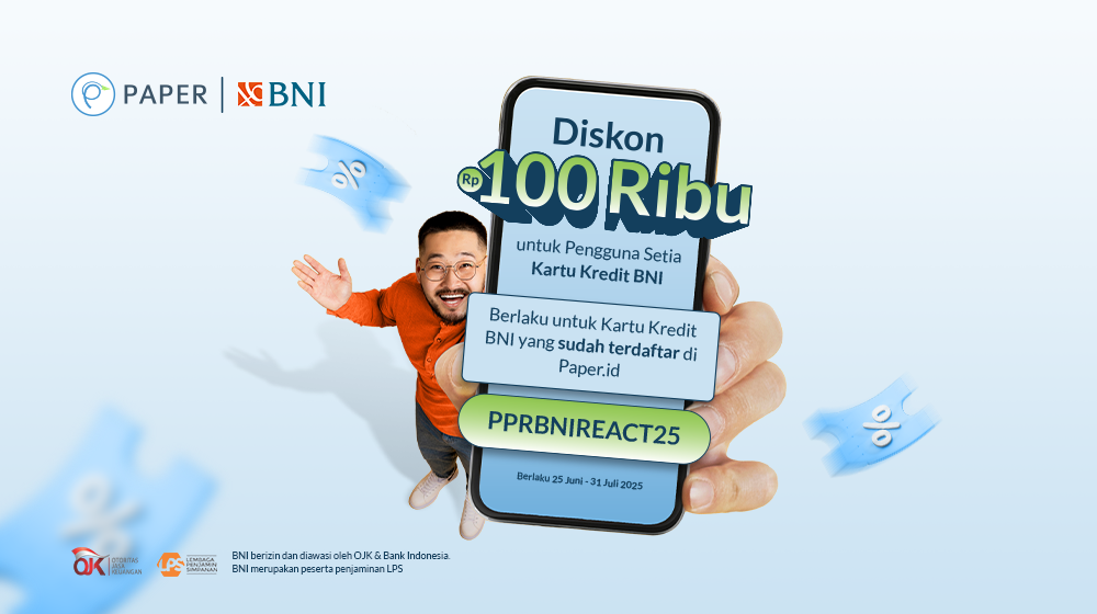 Nikmati Diskon Rp100.000 untuk Transaksi di Paper.id dengan Kartu Kredit BNI!