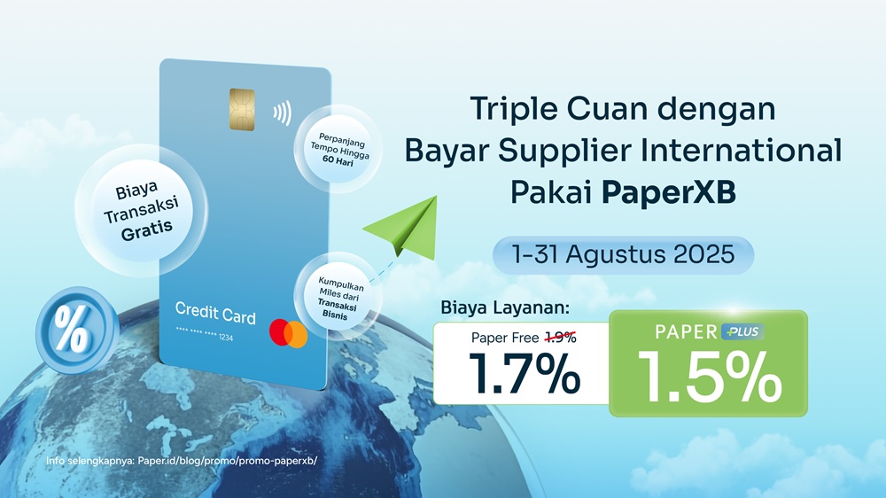 Triple Cuan Bayar ke Supplier Luar Negeri dengan PaperXB, Cek Promo Lengkapnya di Sini!