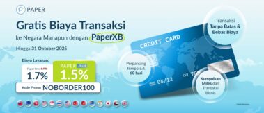 Diperpanjang, Promo Triple Cuan Bayar ke Supplier Luar Negeri dengan PaperXB!
