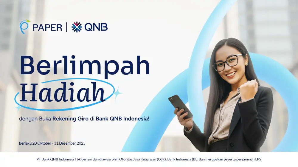 Program Referral QNB x Paper: Dapatkan Cashback & Benefit Eksklusif hingga Rp4,5 Juta!