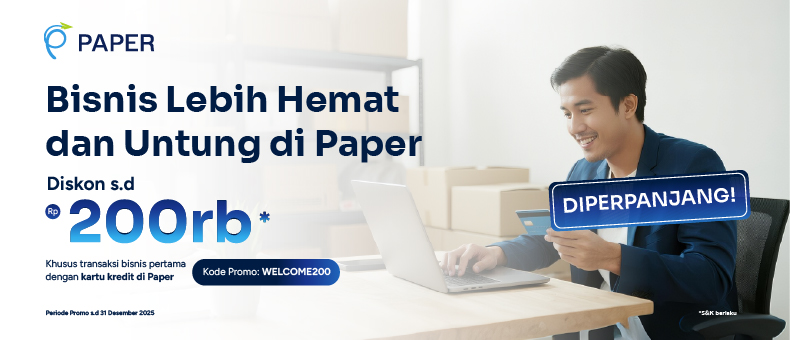 Welcome Promo Paper, Diskon Hingga Rp200.000 untuk Transaksi Pertama