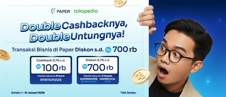Diskon Hingga Rp700 ribu, Transaksi di Tokopedia dan Paper Sekarang!