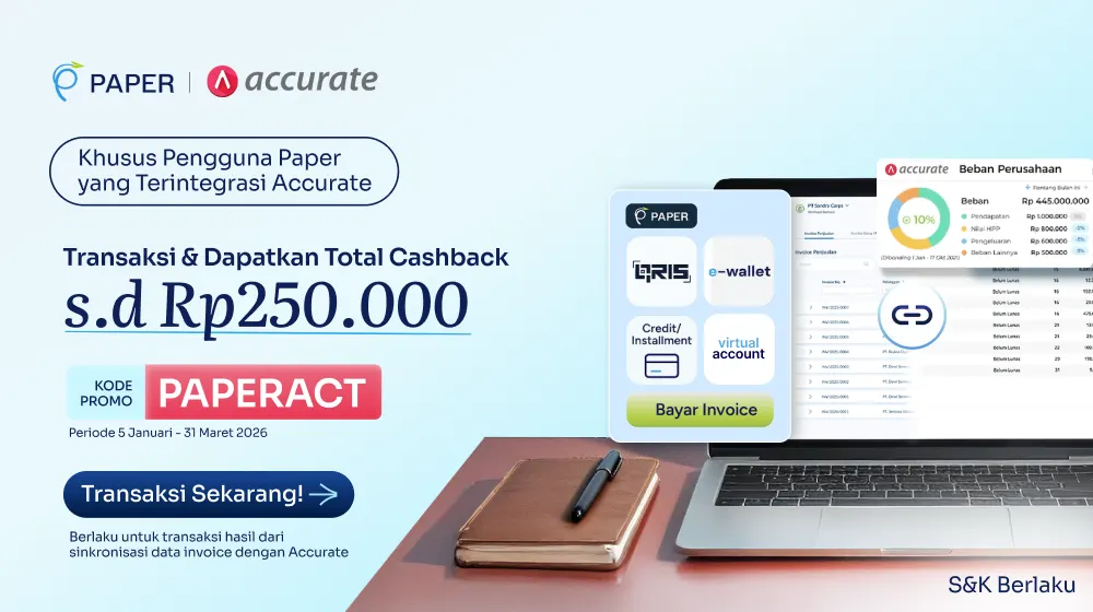 Cashback Rp50 ribu, Integrasi Paper dan Accurate Sekarang!