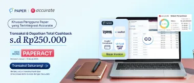 Cashback Rp50 ribu, Integrasi Paper dan Accurate Sekarang!