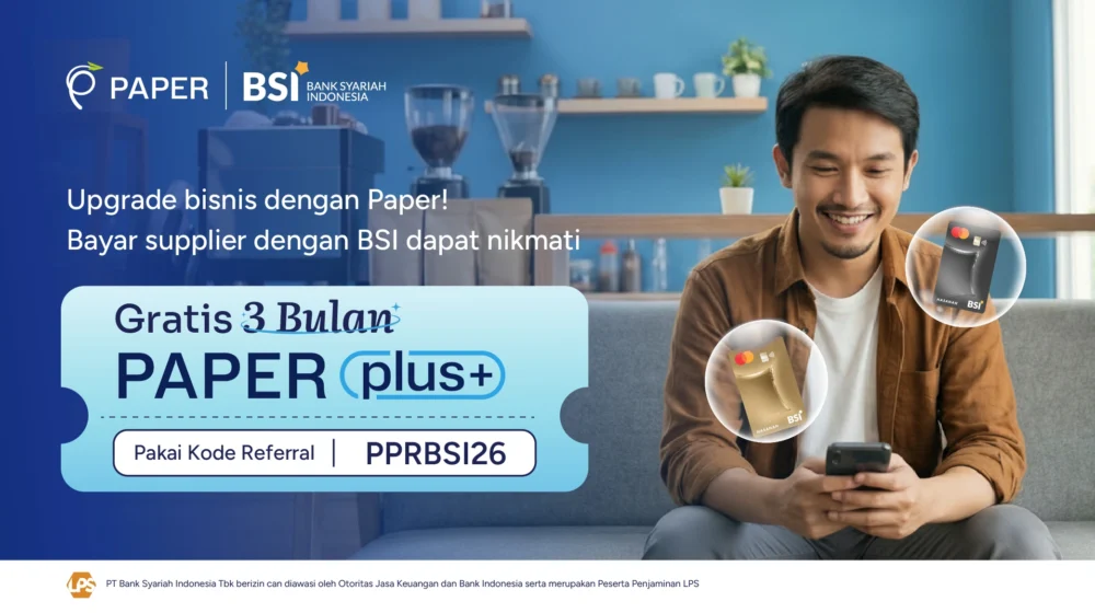 Khusus Nasabah BSI: Registrasi ke Paper, Gratis PaperPlus 3 Bulan