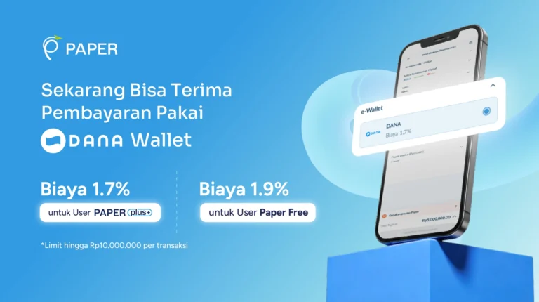 Paper Hadirkan Metode Pembayaran Baru: DANA Wallet Kini Tersedia untuk Transaksi Bisnis