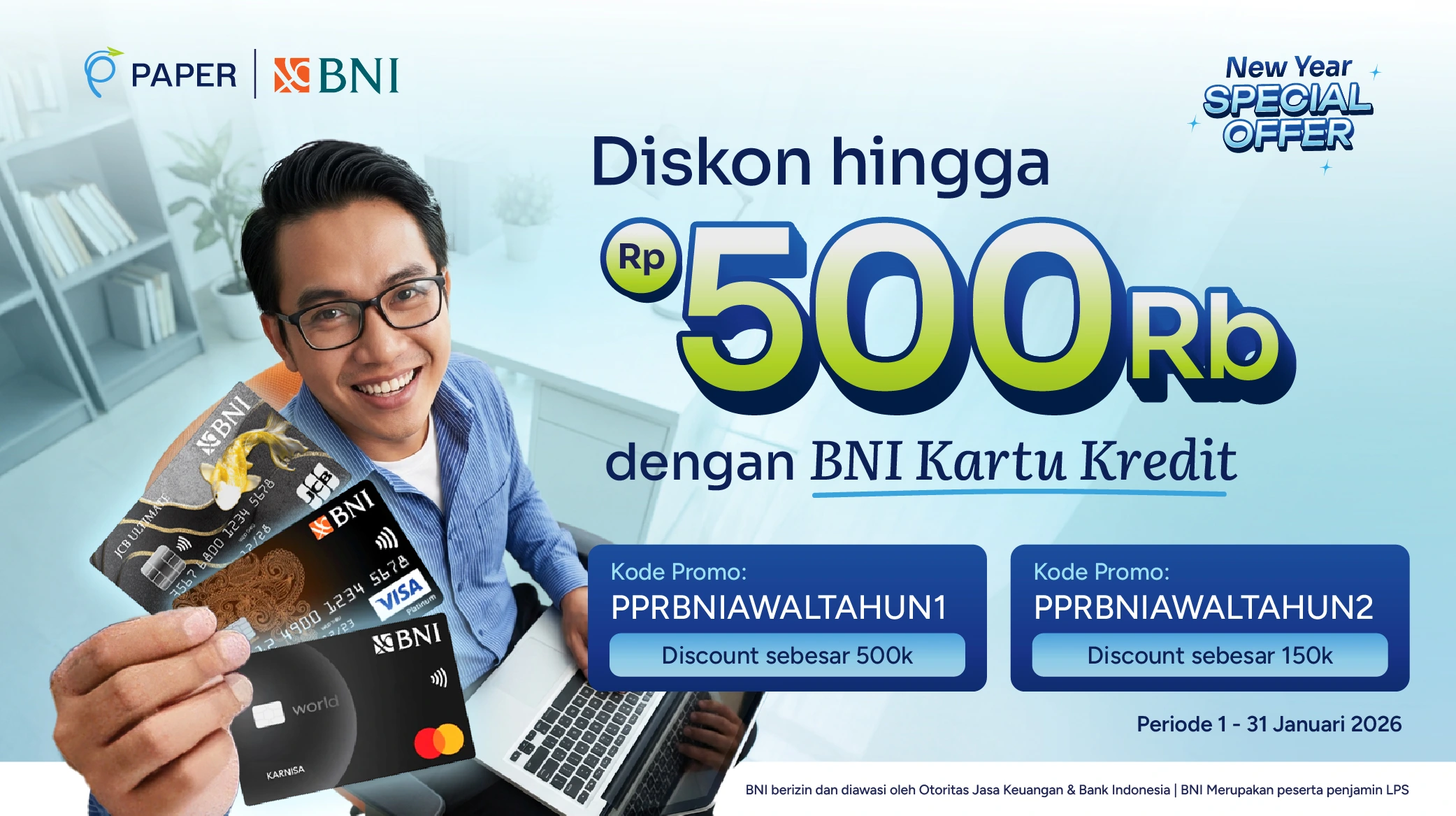 Promo Spesial Awal Tahun dari BNI, Diskon hingga Rp500 Ribu!