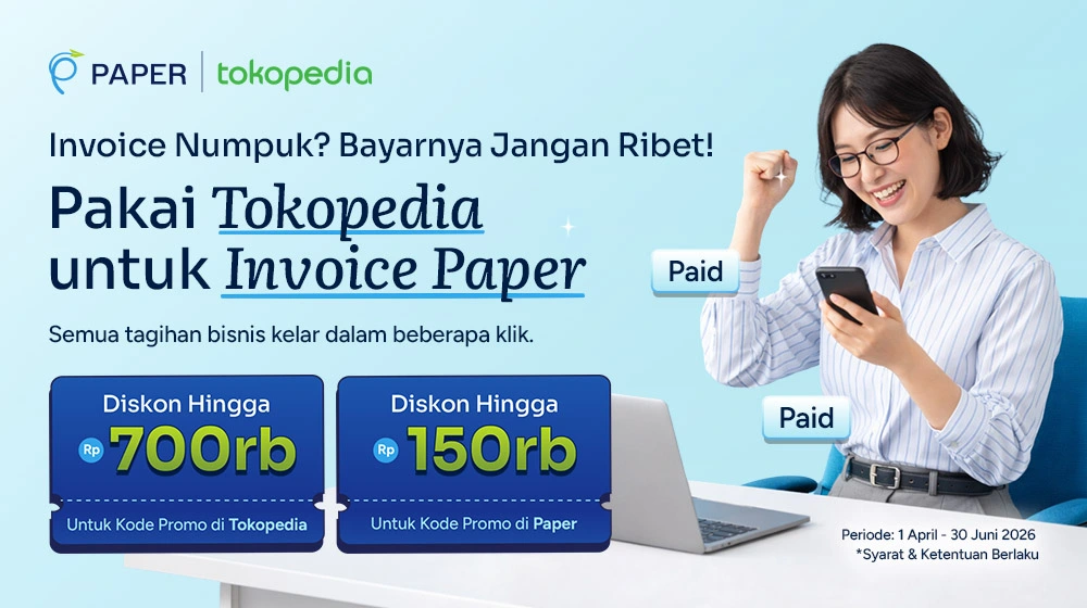 Diskon Hingga Rp700 ribu, Transaksi di Tokopedia dan Paper Sekarang!
