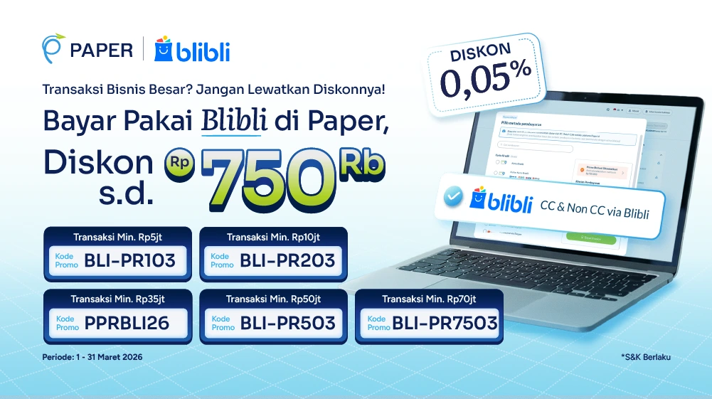 Diskon hingga Rp750 ribu untuk Transaksi di Blibli lewat Paper, Dapatkan Sekarang!
