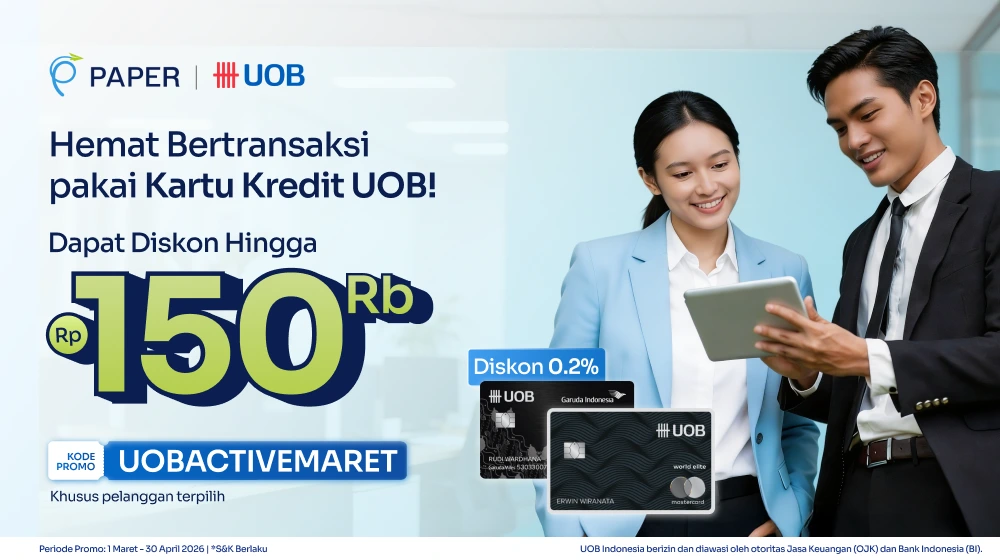 Diskon Hingga Rp150 ribu, Transaksi dengan Kartu Kredit UOB di Paper Segera!