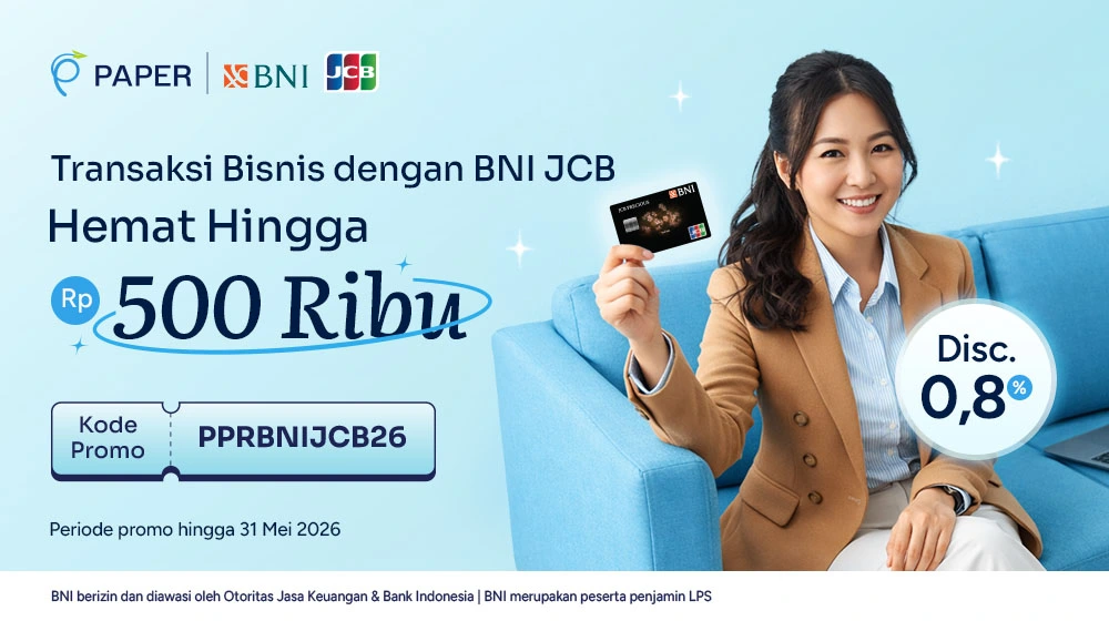 Diskon Hingga Rp500 ribu, Saatnya Transaksi di Paper dengan Kartu Kredit BNI JCB!