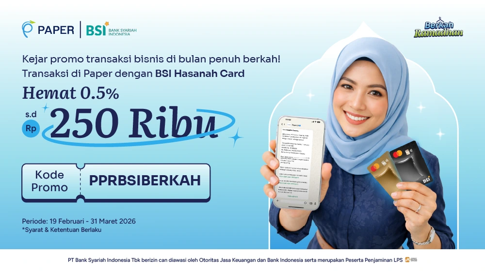 Diskon Hingga Rp250 ribu dengan Kartu Kredit BSI, Transaksi di Paper Sekarang!