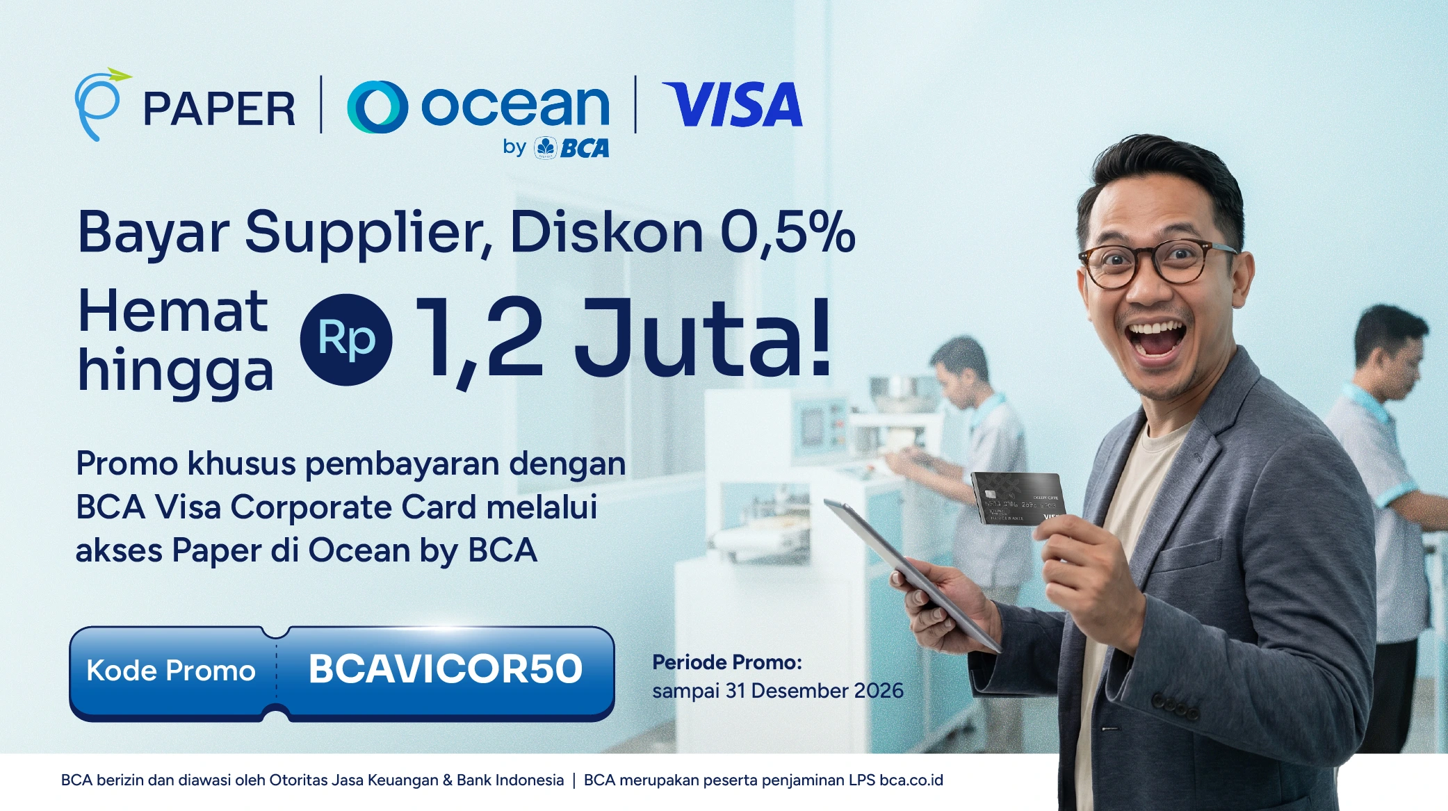 Bayar Supplier Hemat Hingga 1,2 Juta! Pakai Kode Promo BCAVICOR50
